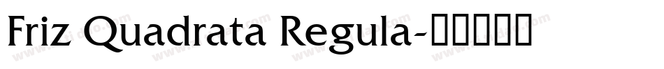 Friz Quadrata Regula字体转换